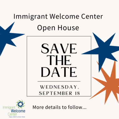 Immigrant Welcome Center Open House